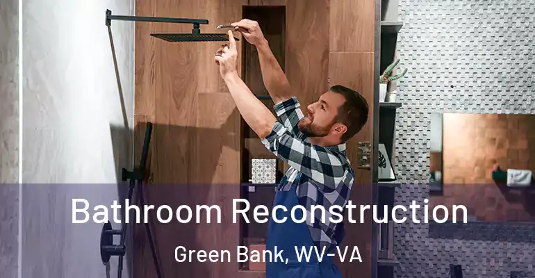 inner Bathroom imggen Bathroom Reconstruction Green Bank, WV-VA