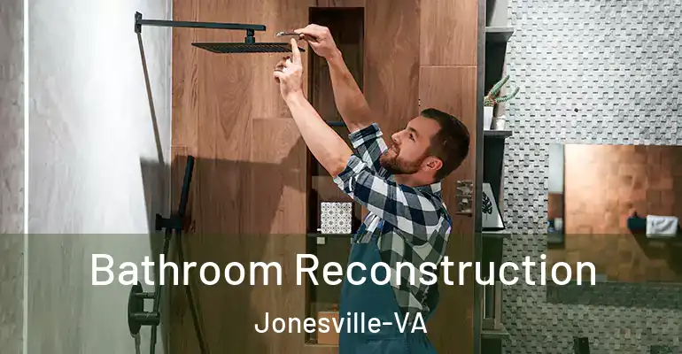 inner Bathroom imggen Bathroom Reconstruction Jonesville-VA