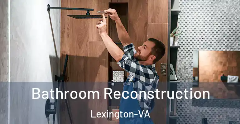 inner Bathroom imggen Bathroom Reconstruction Lexington-VA