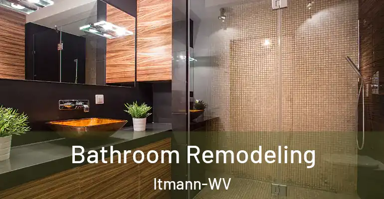 inner Bathroom imggen Bathroom Remodeling Itmann-WV
