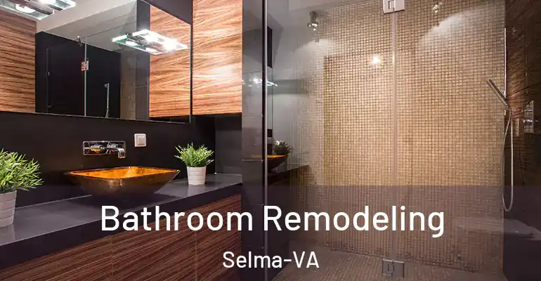 inner Bathroom imggen Bathroom Remodeling Selma-VA