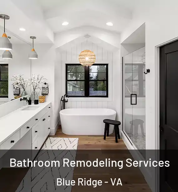  Bathroom Remodeling Services Blue Ridge - VA