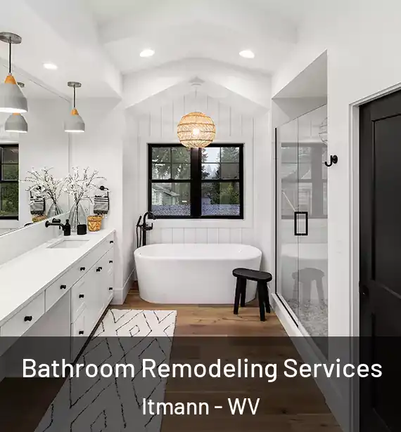  Bathroom Remodeling Services Itmann - WV