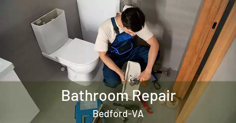 inner Bathroom imggen Bathroom Repair Bedford-VA