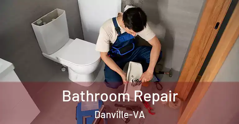 inner Bathroom imggen Bathroom Repair Danville-VA