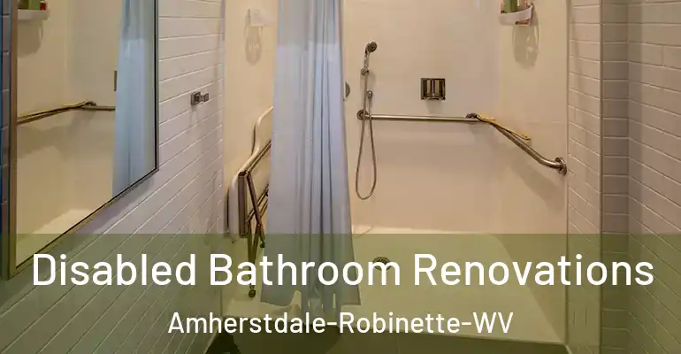 inner Bathroom imggen Disabled Bathroom Renovations Amherstdale-Robinette-WV
