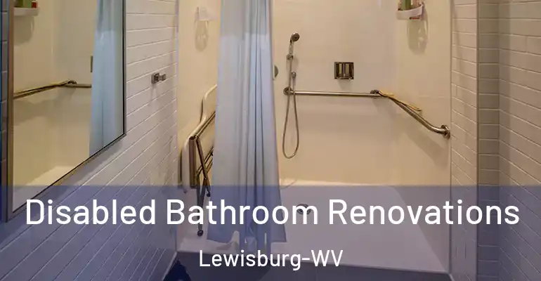 inner Bathroom imggen Disabled Bathroom Renovations Lewisburg-WV