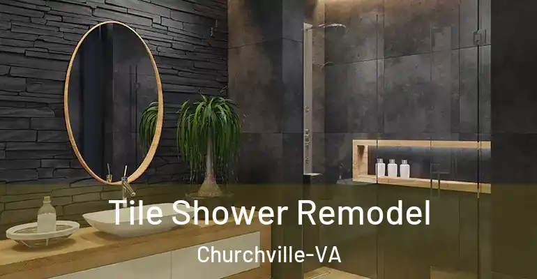 inner Bathroom imggen Tile Shower Remodel Churchville-VA