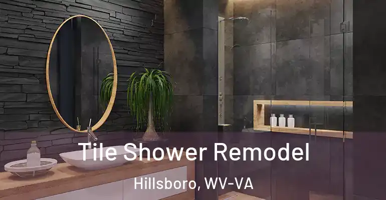 inner Bathroom imggen Tile Shower Remodel Hillsboro, WV-VA