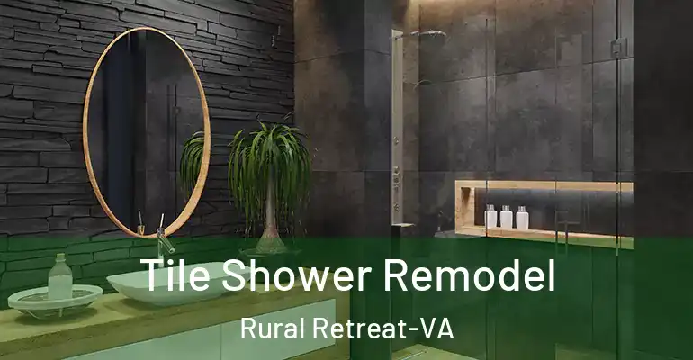 inner Bathroom imggen Tile Shower Remodel Rural Retreat-VA