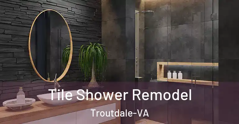 inner Bathroom imggen Tile Shower Remodel Troutdale-VA